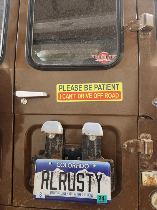 Please Be Paitent Off Road Tailgate Magnet