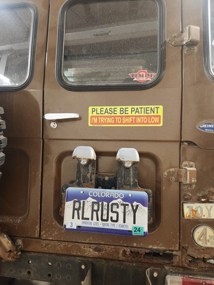 Please Be Paitent Off Road Bumper Sticker