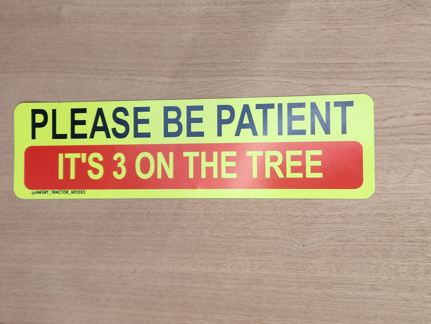 Please Be Paitent Off Road Tailgate Magnet